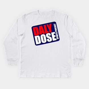 Daly Dose Faster Kids Long Sleeve T-Shirt